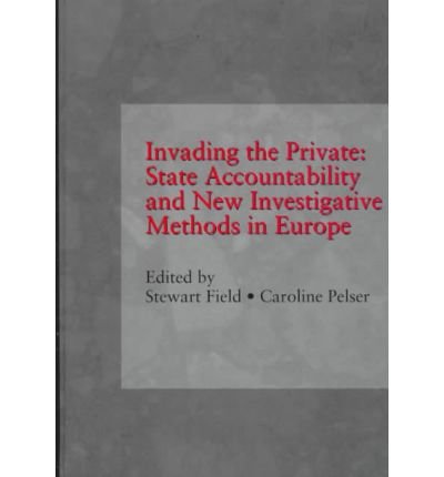 Invading the Private: State Accountability and New Investigative Methods in Europe