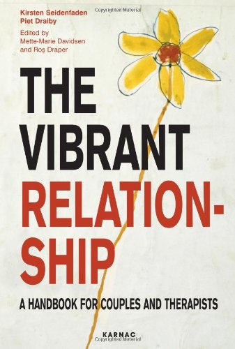 The Vibrant Relationship: A Handbook for Couples and Therapists (Systemic Thinking and Practice)