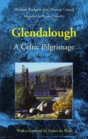 Glendalough: A Celtic Pilgrimage