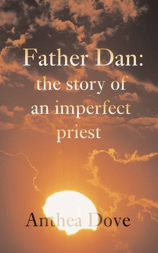 Father Dan: The Story of an Imperfect Priest
