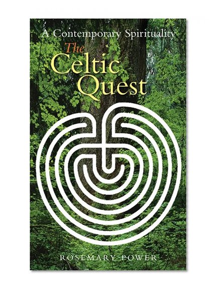 The Celtic Quest: A Contemporary Spirituality