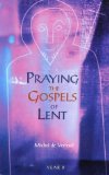 Praying the Gospels of Lent: Year B