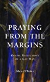 Praying from the Margins: Gospel Reflections of a Gay Man (Biblical Reflections of a Gay Man)