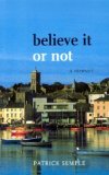 Believe it or not: A Memoir