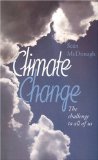 Climate Change: The Challenge to all of us