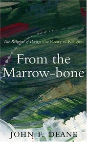 From the Marrow-bone: The Religion of Poetry: The Poetry of Religion