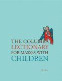 The Columba Lectionary for the Masses with Children: Year B