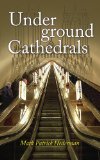 Underground Cathedrals