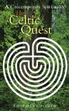 The Celtic Quest: A Contemporary Spirituality