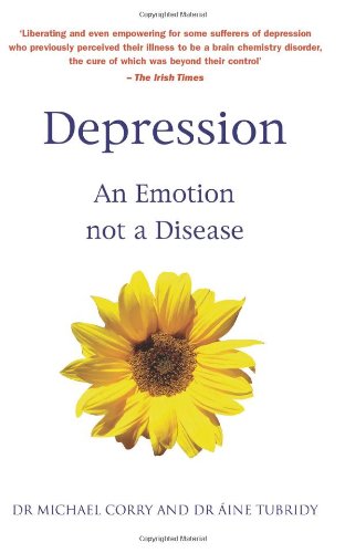 Depression: An Emotion not a Disease
