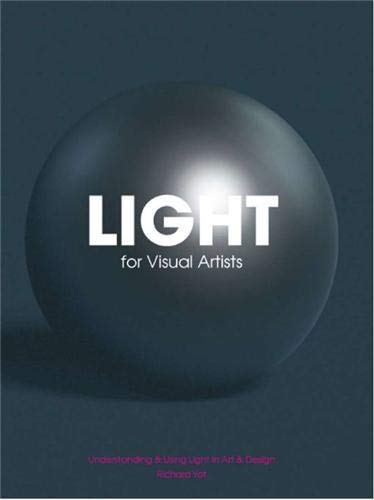 Book Cover Light for Visual Artists: Understanding & Using Light in Art & Design