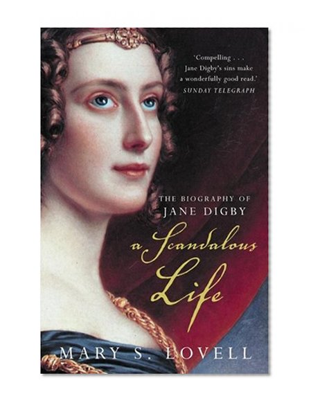 Book Cover A Scandalous Life: The Biography of Jane Digby