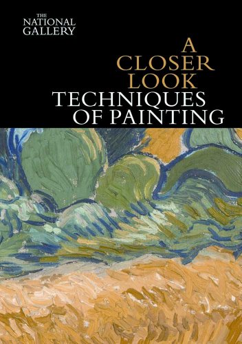 Book Cover A Closer Look: Techniques of Painting (National Gallery London)