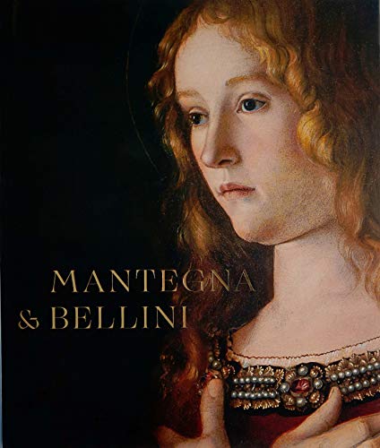 Book Cover Mantegna and Bellini: A Renaissance Family (National Gallery London Publications)