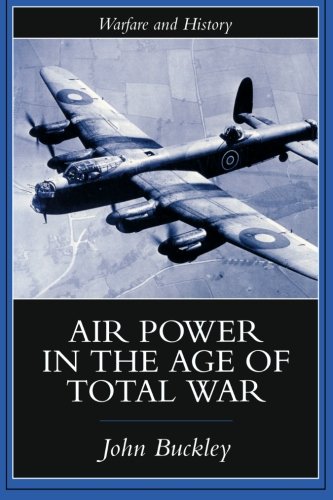 Book Cover Air Power in the Age of Total War (Warfare and History)