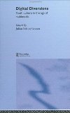 Digital Diversions: Youth Culture in the Age of Multimedia (Media, Education and Culture)