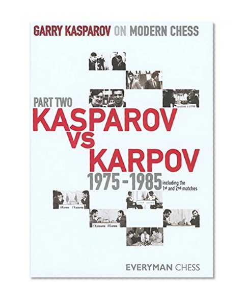 Book Cover Garry Kasparov on Modern Chess, Part 2: Kasparov Vs Karpov 1975-1985 (v. 2)