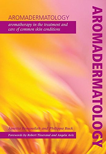 Book Cover Aromadermatology: Aromatherapy in the Treatment and Care of Common Skin Conditions