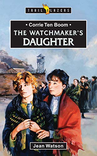 Book Cover Corrie Ten Boom: The Watchmakerâ€™s Daughter (Trail Blazers)