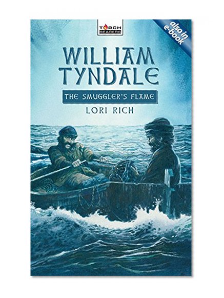 Book Cover William Tyndale: The Smuggler's Flame (Torchbearers)