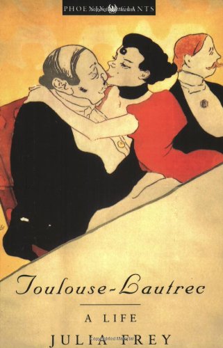 Book Cover Toulouse-Lautrec: A Life (Phoenix Giants)