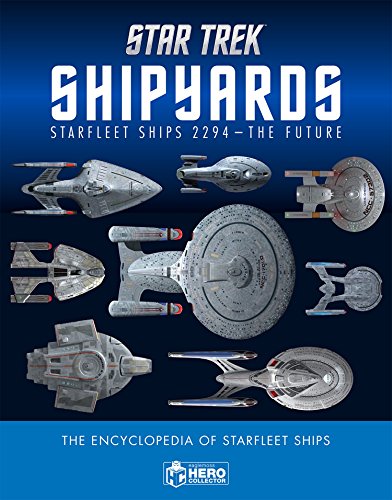 Book Cover Star Trek Shipyards Star Trek Starships: 2294 to the Future The Encyclopedia of Starfleet Ships