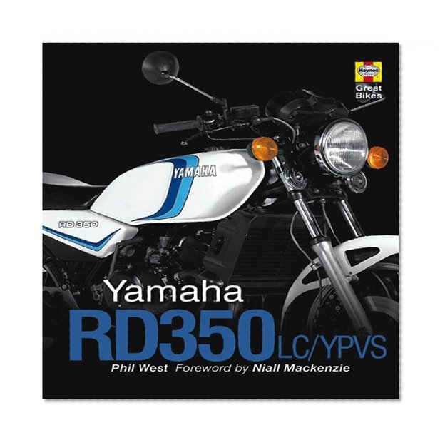 Yamaha RD350LC/YPVS (Haynes Great Bikes)
