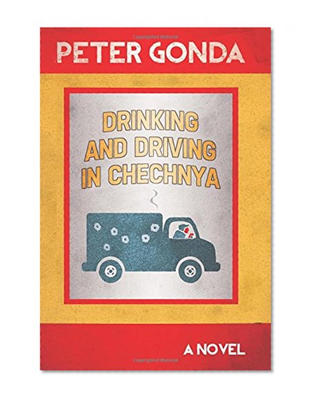 Book Cover Drinking and Driving in Chechnya