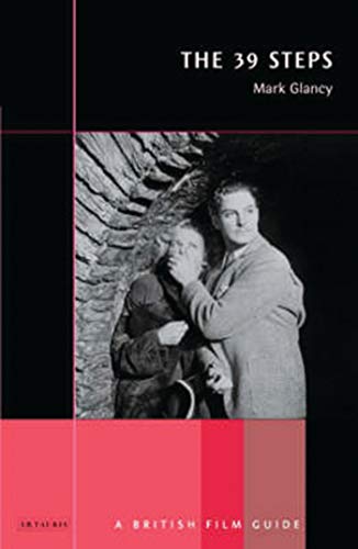 The 39 Steps: A British Film Guide