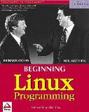 Beginning Linux Programming (Linux Programming Series)