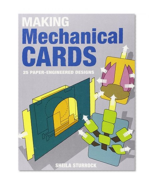 Book Cover Making Mechanical Cards: 25 Paper-Engineered Designs