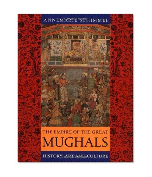 Book Cover The Empire of the Great Mughals: History, Art and Culture