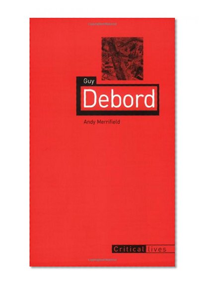Book Cover Guy Debord (Reaktion Books - Critical Lives)