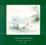 Illustrators 1786 - 2003 (The Illustrators: the British Art of Illustration)