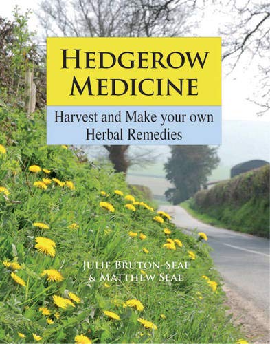 Book Cover Hedgerow Medicine: Harvest and Make Your Own Herbal Remedies