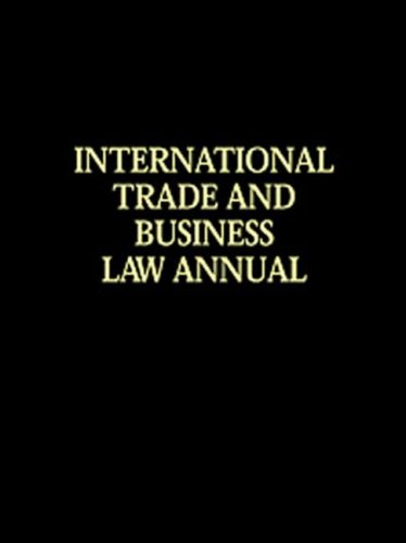 International Trade and Business Law Annual