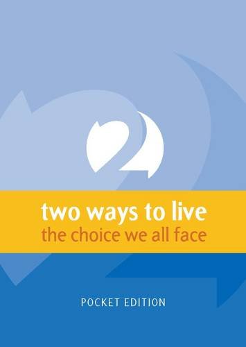 Book Cover Two Ways to Live: The Choice We All Face