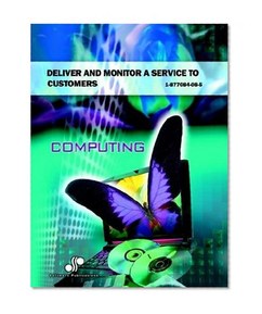 Deliver and Monitor a Service to Customers