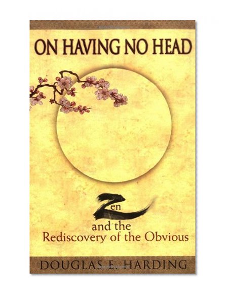 Book Cover On Having No Head: Zen and the Rediscovery of the Obvious