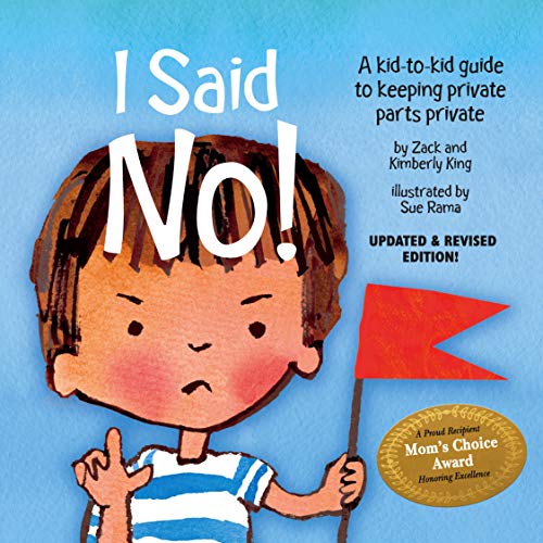 Book Cover I Said No! A Kid-to-kid Guide to Keeping Private Parts Private