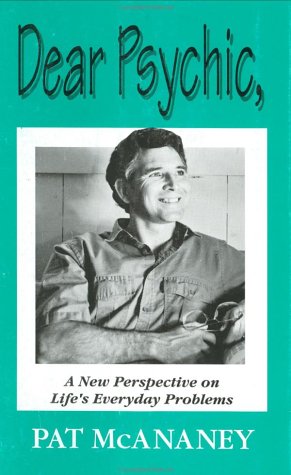 Dear Psychic: A New Perspective on Life's Everyday Problems