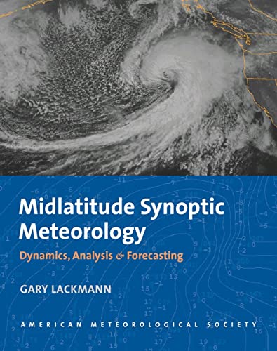 Book Cover Midlatitude Synoptic Meteorology: Dynamics, Analysis, and Forecasting