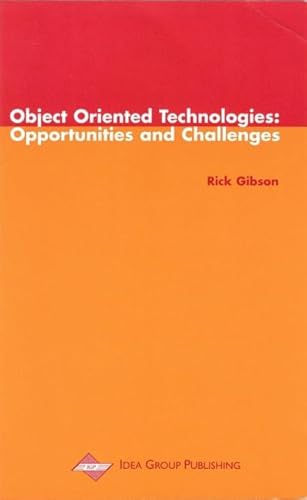 Object Oriented Technologies: Opportunities and Challenges