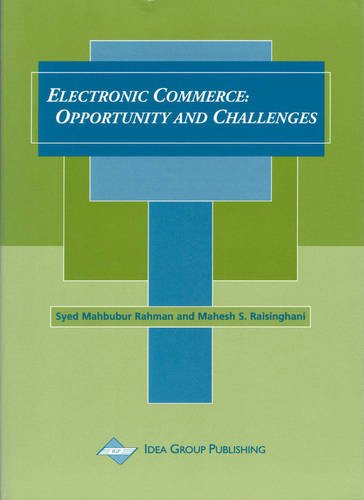 Electronic Commerce: Opportunities and Challenges