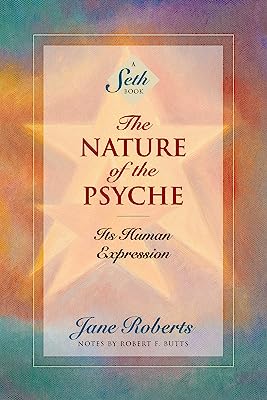 Book Cover The Nature of the Psyche: Its Human Expression (A Seth Book)