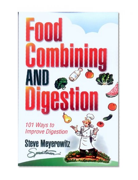 Book Cover Food Combining & Digestion: 101 Ways to Improve Digestion