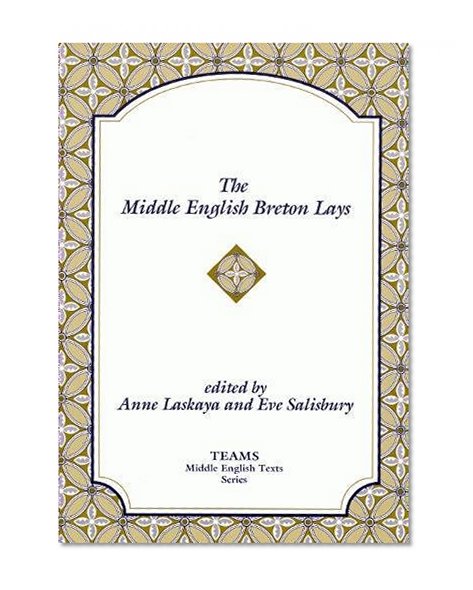 Book Cover The Middle English Breton Lays (TEAMS Middle English Texts)
