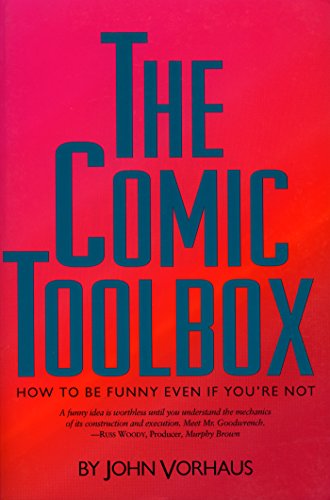 Book Cover The Comic Toolbox How to Be Funny Even If You're Not