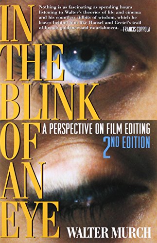 Book Cover In the Blink of an Eye: A Perspective on Film Editing, 2nd Edition