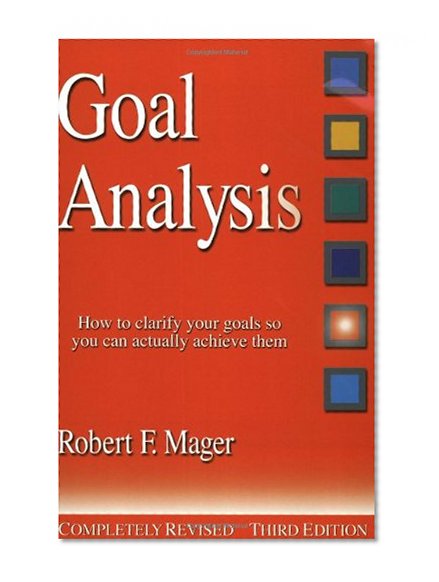 Book Cover Goal Analysis: How to Clarify Your Goals So You Can Actually Achieve Them
